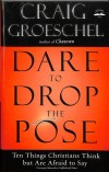 Groeschel Craig - DARE TO DROP THE POSE