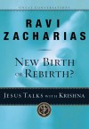 Zacharias Ravi - NEW BIRTH OR REBIRTH