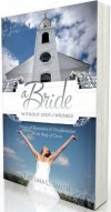 Thelma C Smith - A Bride Without Spot Or Wrinkle
