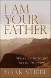 Mark Stibbe - I Am Your Father