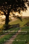 Penelope Wilcock - The Road Of Blessing