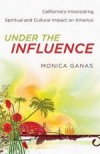 Monica Ganas - Under The Influence