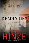 Hinze Vicki - DEADLY TIES