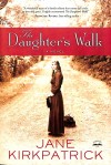 Kirkpatrick Jane - DAUGHTERS WALK THE