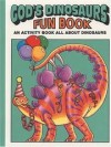 Earl & Bonita Snellenberger - God's Dinosaurs Fun Book