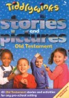 Tiddlywinks: Stories And Pictures Old Testament