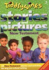 Tiddlywinks: Stories And Pictures New Testament