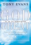 Evans Tony - GOD IS UP TO SOMETHING GREAT