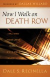 Dale S Recinella - Now I Walk On Death Row