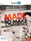 Max Lucado - Made To Make A Difference