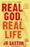 Jo Saxton - Real God Real Life