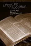 Daniel Akin, Bill Curtis, Stephen Rummage - Engaging Exposition