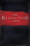 Stephen & Alex Kendrick - The Resolution For Men