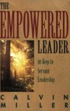 Calvin Miller - The empowered leader