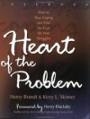 Henry Brandt & Kerry Skinner - Heart of the problem workbook