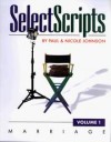 Paul Johnson, Nicole Johnson - Select Scripts: Marriage