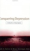 Mark A. Sutton & Bruce Hennigan - Conquering depression