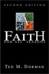Ted M. Dorman - A faith for all seasons
