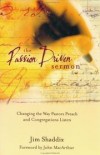 Jim Shaddix - The passion driven sermon
