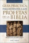Gary V. Smith - The Guia practica para entender a los profetas de la Biblia