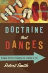 Robert Smith, James Earl Massey (Foreword) - Doctrine That Dances