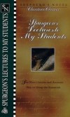 Spurgeon Charles - Spurgeon's Lectures to my students