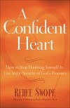 Renee Swope - A Confident Heart