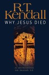 R.T. Kendall - Why Jesus Died