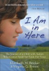 Elizabeth M Bonker, & Virginia G Breen - I Am In Here