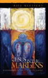 Rick McKinley - Jesus in the Margins