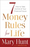 Mary Hunt - 7 Money Rules For Life