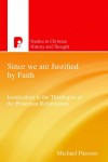 Michael Parsons - Since We Are Justified By Faith