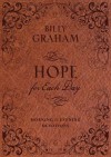 Billy Graham - Hope For Each Day: Morning And Evening Devotions