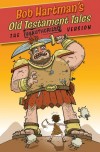 Bob Hartman - Old Testament Tales: The Unauthorized Version