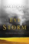 Max Lucado - In The Eye Of The Storm