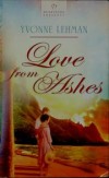 Yvonne Lehman - Love from Ashes