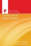 Martin Sutherland - Tradition And The Baptist Academy