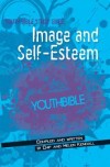 Chip & Helen Kendall - Youth Bible Study Guide: Image And Self-Esteem