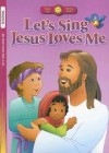 Let's Sing Jesus Loves Me