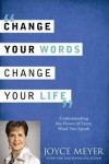 Joyce Meyer - Change Your Words, Change Your Life