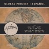 Hillsong - Global Project: Espanol