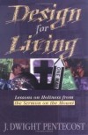J Dwight Pentecost - Design for living
