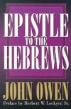 John Owen - Epistle to the Hebrews