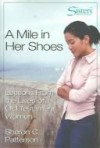 Sheron C Patterson - Sisters Bible Study for Women - A Mile in Her Shoes - Participant's Workbook