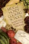 Daphna Flegal - Milk And Honey Cooking School