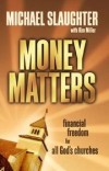 Michael Slaughter - Money matters