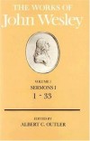 Albert C Outler - The works of John Wesley Vol 1