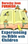 Dorothy Jean Furnish - Experiencing the Bible with children