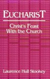 Laurence Hull Stookey - Eucharist