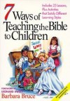Barbara Bruce - 7 Ways of Teaching the Bible to Children